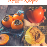 Persimmon Primer + Banana Persimmon Muffins